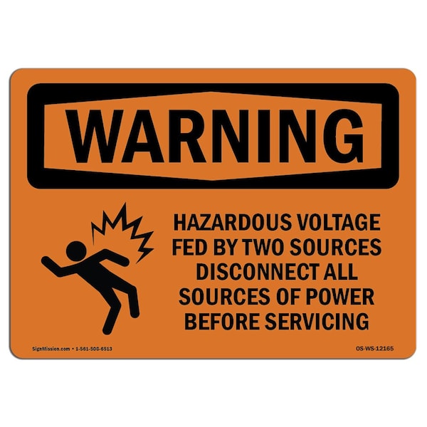Safety Sign, OSHA WARNING, 18" Height, 24" Width, Hazardous Voltage Fed By Two, Landscape